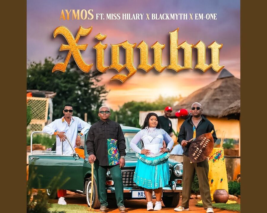 Aymos – Xigubu ft. Miss Hilary, Blackmyth, Em-one