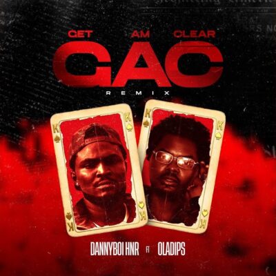 Dannyboi HNR – G A C (Remix) ft. Oladips