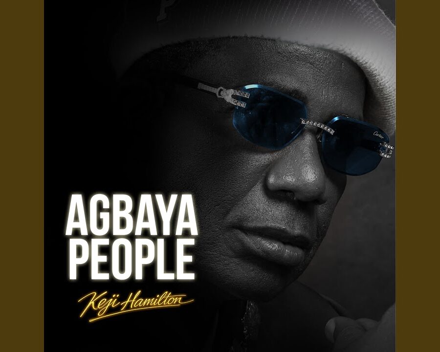 Keji Hamilton – Agbaya People