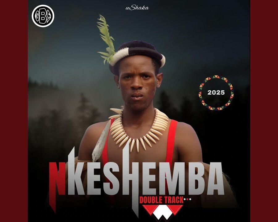Nkeshemba – Isibaya Sikababa