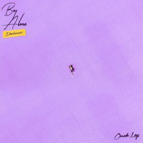 OMAH LAY – reason