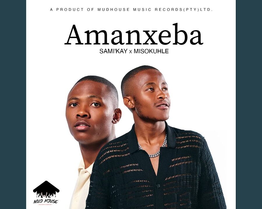 Sami’Kay – Amanxeba ft. Misokuhle